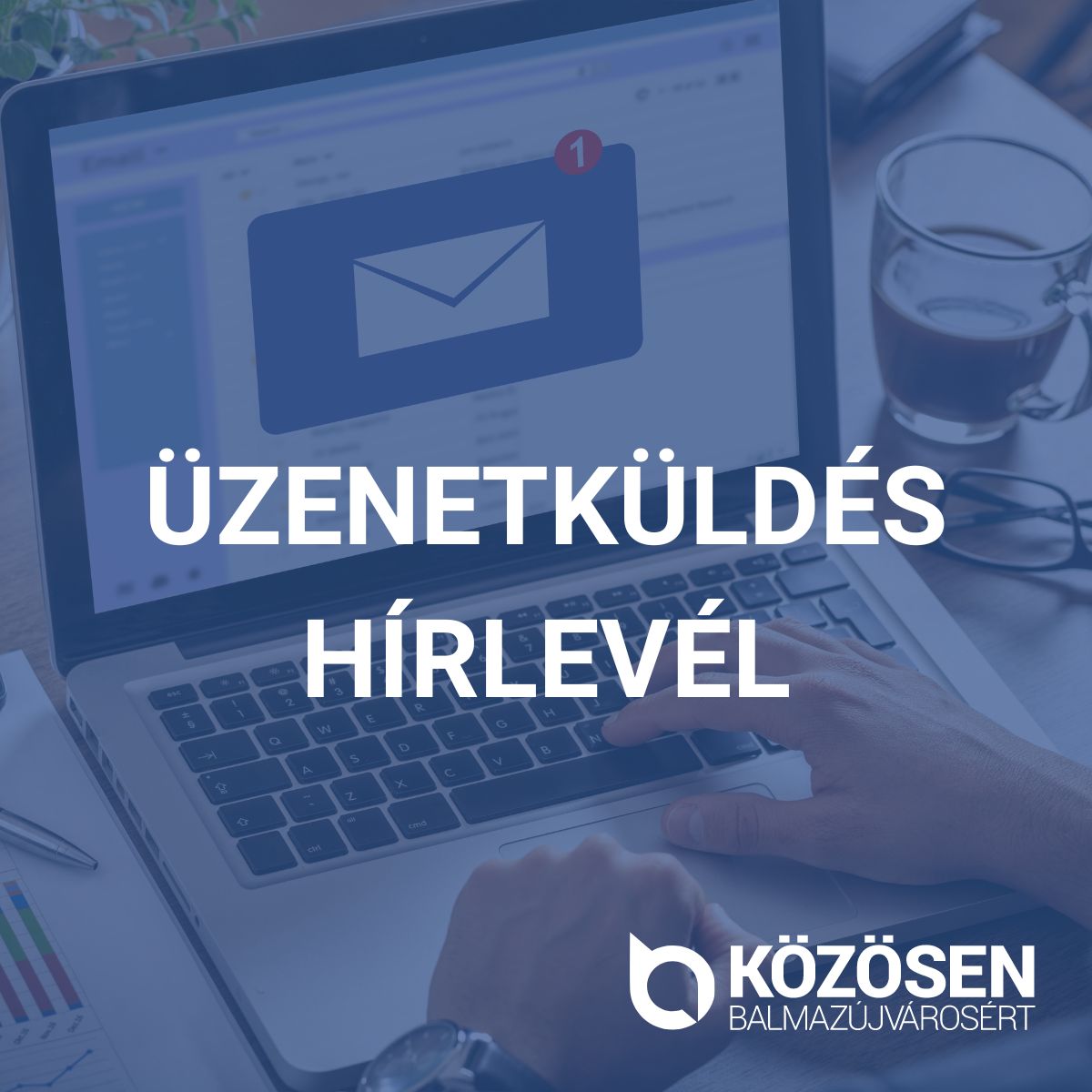 Üzenetküldés, hírlevél