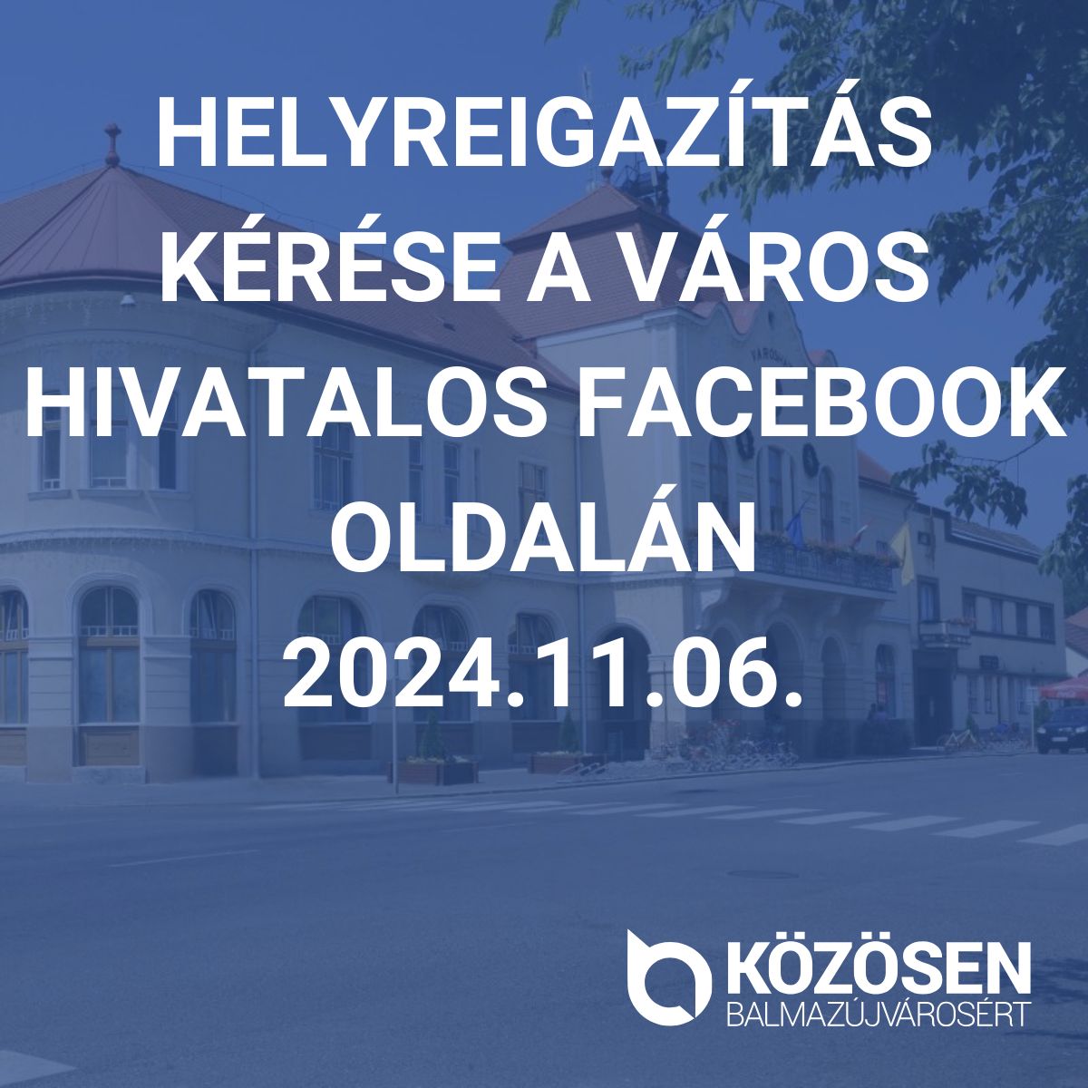 Helyreigazítás kérése a hivatalos városi Facebook oldalon